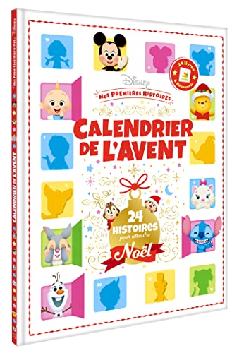 DISNEY BABY - Mes Premières Histoires - Le Calendrier de l'Avent 24 Histoires: 24 Histoires pour attendre Noël