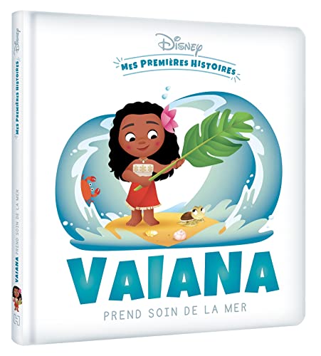 DISNEY - Mes Premières Histoires - Vaiana prend soin de la mer von DISNEY HACHETTE