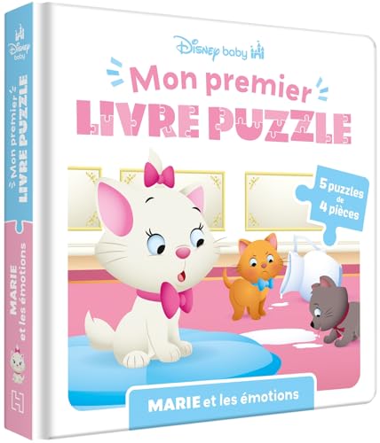 DISNEY BABY - Mon Premier Livre Puzzle - 4 pièces - Marie et les émotions - LES ARISTOCHATS: 5 puzzles de 4 pièces von DISNEY HACHETTE