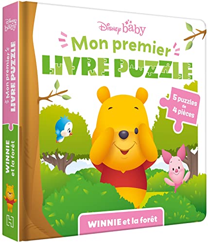 DISNEY BABY - Mon Premier livre puzzle - 4 pièces - Winnie et la forêt: 5 puzzles de 4 pièces von DISNEY HACHETTE