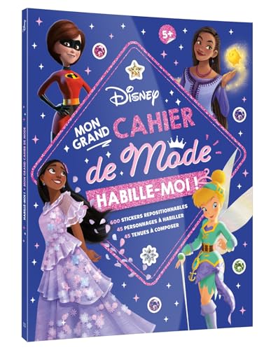 DISNEY - Habille-moi ! Mon Grand cahier de Mode - 600 autocollants von DISNEY HACHETTE