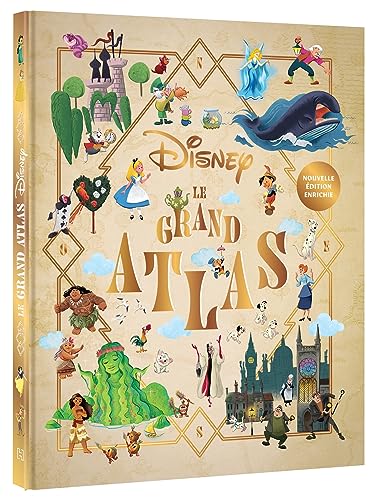 DISNEY - Le Grand Atlas - Nouvelle édition enrichie - 35 univers Disney et Pixar cartographiés von DISNEY HACHETTE