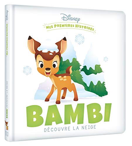 DISNEY - Mes Premières Histoires - Bambi découvre la neige: Bambi découvre la neige von DISNEY HACHETTE