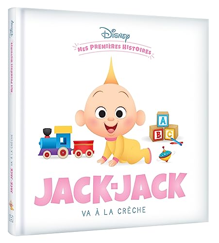 DISNEY - Mes Premières Histoires - Jack-Jack va à la crèche von DISNEY HACHETTE