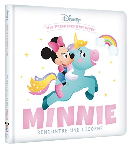 DISNEY - Mes Premières Histoires - Minnie rencontre une Licorne: Minnie rencontre une Licorne
