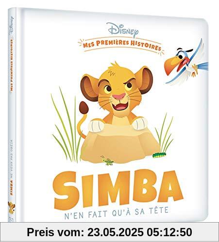 DISNEY - Mes Premières Histoires - Simba n'en fait qu'à sa tête