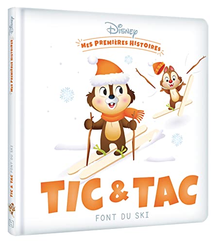 DISNEY - Mes Premières Histoires - Tic et Tac font du ski