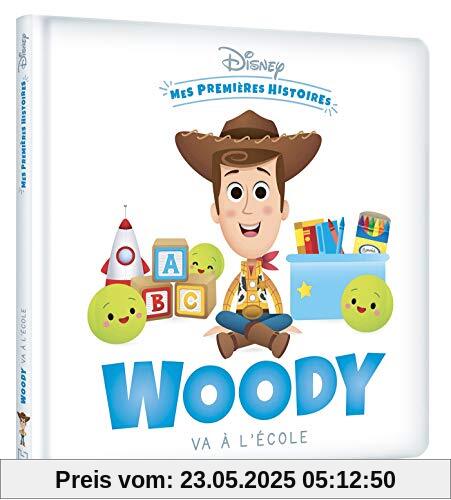 DISNEY PIXAR - Mes Premières Histoires - Woody va à l'école