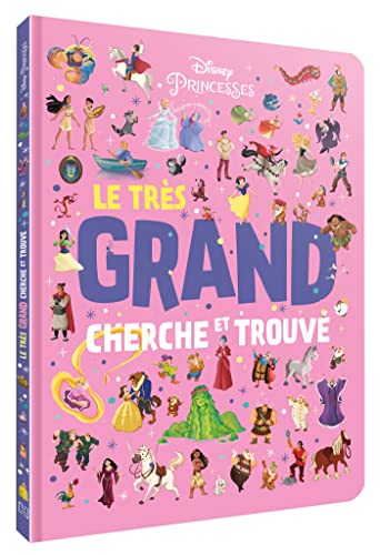 DISNEY PRINCESSES - Le très grand Cherche et Trouve: Volume 2