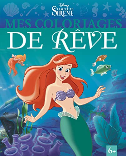 LA PETITE SIRENE - Mes Coloriages de Rêve - Disney Princesses von DISNEY HACHETTE