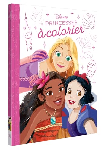 DISNEY PRINCESSES - Princesses à colorier von DISNEY HACHETTE