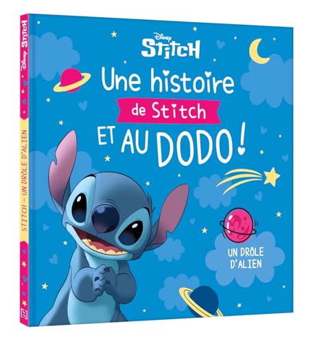 DISNEY - Une histoire de Stitch et au dodo ! - Un drôle d'Alien von DISNEY HACHETTE