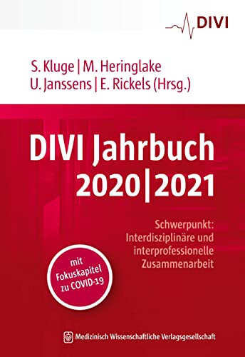 DIVI Jahrbuch 2020/2021: Schwerpunkt „Interdisziplinäre und interprofessionelle Zusammenarbeit“ mit Fokuskapitel zu COVID-19