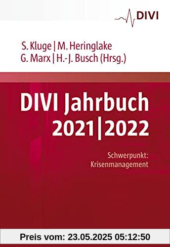 DIVI Jahrbuch 2021/2022: Schwerpunkt „Krisenmanagement“ DIVI Jahrbuch 2021/2022: Schwerpunkt „Krisenmanagement“
