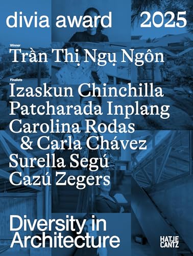 DIVIA Award 2025: Diversity in Architecture DIVIA Award 2025: Diversity in Architecture von Hatje Cantz Verlag