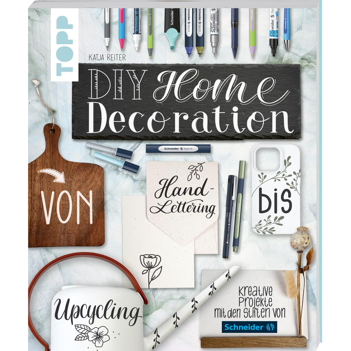 DIY Home Decoration - von Handlettering bis Upcycling DIY Home Decoration - von Handlettering bis Upcycling von Frech Verlag GmbH
