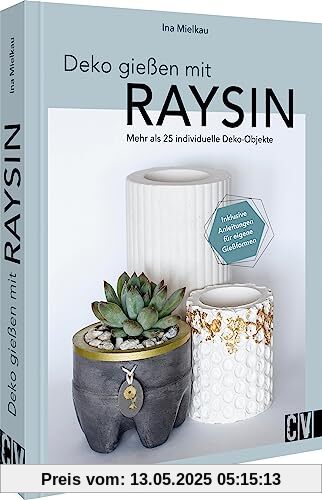 DIY mit Gießpulver – Deko gießen mit Raysin: Mehr als 25 individuelle Deko-Objekte selber gießen. Inklusive Anleitungen für eigene Gießformen. DIY mit Gießpulver – Deko gießen mit Raysin: Mehr als 25 individuelle Deko-Objekte selber gießen. Inklusive Anleitungen für eigene Gießformen.