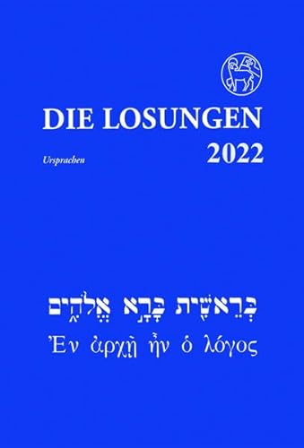 DIe Losungen in der Ursprache 2022 (Losungen Deutschland 2022)