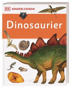 DK Kinderlexikon. Dinosaurier von Dorling Kindersley