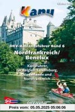 DKV Auslandsführer 06. Nordfrankreich. Belgien. Luxemburg. Niederlande DKV Auslandsführer 06. Nordfrankreich. Belgien. Luxemburg. Niederlande