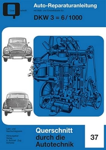 DKW 3=6 / 1000 (Reparaturanleitungen) von Bucheli Verlags AG