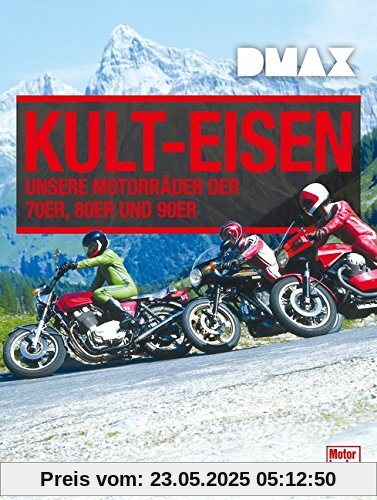 DMAX Kult-Eisen: Unsere Motorräder der 70er, 80er und 90er
