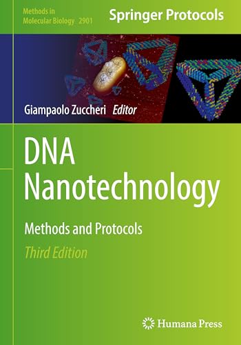DNA Nanotechnology: Methods and Protocols (Methods in Molecular Biology, 2901, Band 2901) von Humana