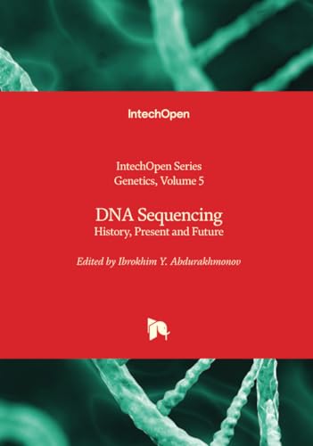 DNA Sequencing - History, Present and Future (Genetics, Band 5) von IntechOpen