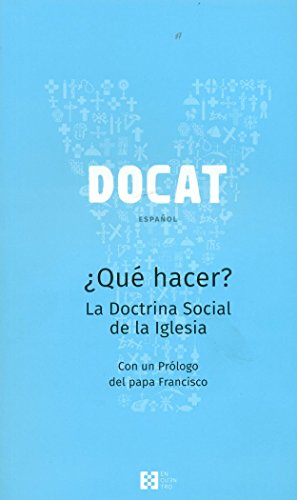 DOCAT : ¿qué hacer? : la doctrina social de la Iglesia (YOUCAT) von Ediciones Encuentro, S.A.
