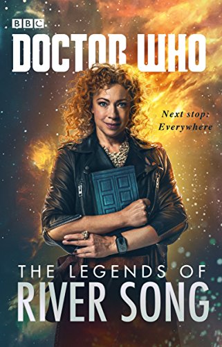 DOCTOR WHO: THE LEGENDS OF RIVER