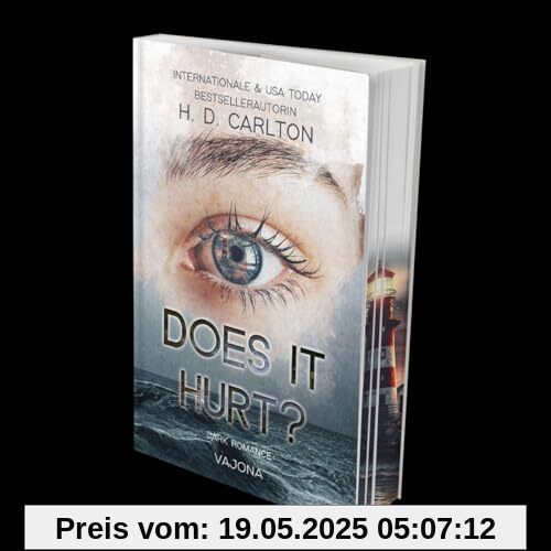 DOES IT HURT?: DARK ROMANCE | Der TikTok-Erfolg auf Deutsch! Mit limitiertem Farbschnitt! DOES IT HURT?: DARK ROMANCE | Der TikTok-Erfolg auf Deutsch! Mit limitiertem Farbschnitt!