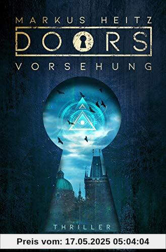 DOORS - VORSEHUNG: Roman (Die Doors-Serie Staffel 2)