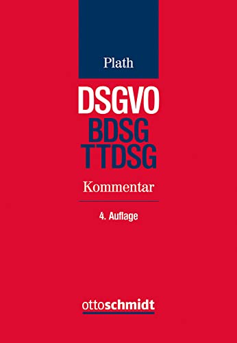 DSGVO/BDSG/TTDSG: Kommentar zu DSGVO, BDSG und TTDSG DSGVO/BDSG/TTDSG: Kommentar zu DSGVO, BDSG und TTDSG von Schmidt , Dr. Otto