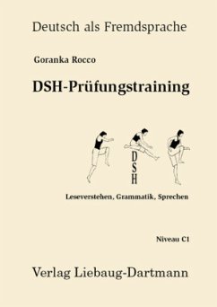 DSH-Prüfungstraining. von Liebaug-Dartmann