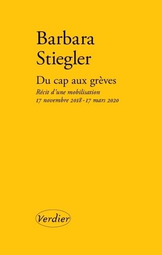 Du cap aux grèves: Récit d'une mobilisation : 17 novembre 2018 - 17 mars 2020