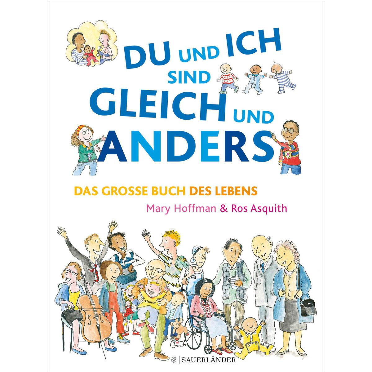 DU und ICH sind GLEICH und ANDERS. Das große Buch des Lebens von FISCHER Sauerländer