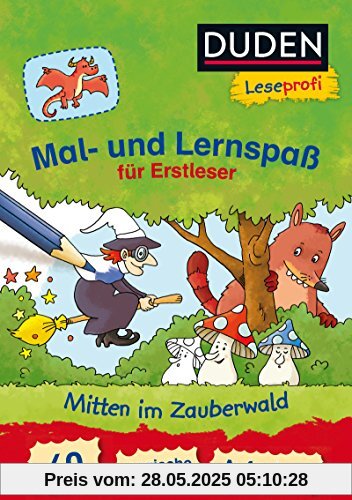 DUDEN Leseprofi 1. Klasse: Leseprofi – Mal- und Lernspaß für Erstleser. Mitten im Zauberwald. 40 magische Aufgaben DUDEN Leseprofi 1. Klasse: Leseprofi – Mal- und Lernspaß für Erstleser. Mitten im Zauberwald. 40 magische Aufgaben