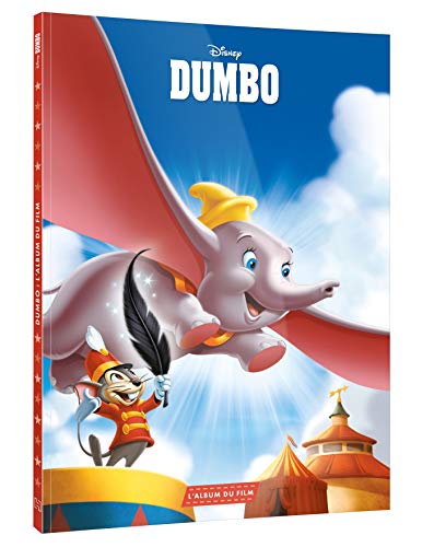 DUMBO - L'Album du film - Disney: L'histoire intégrale du film von DISNEY HACHETTE