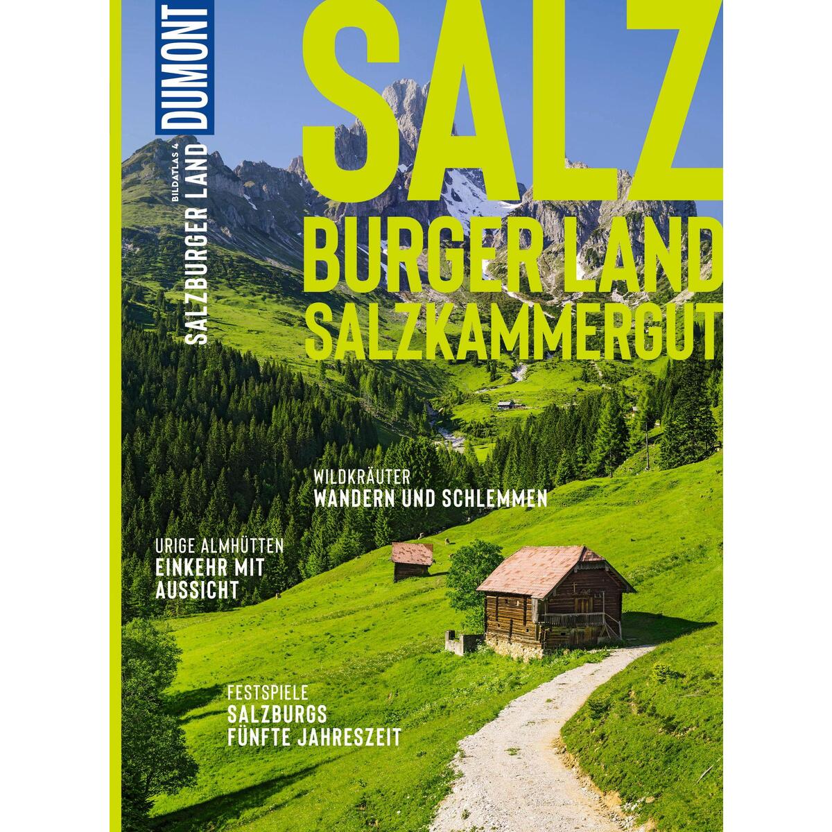 DUMONT Bildatlas Salzburger Land von Dumont Reise Vlg GmbH + C