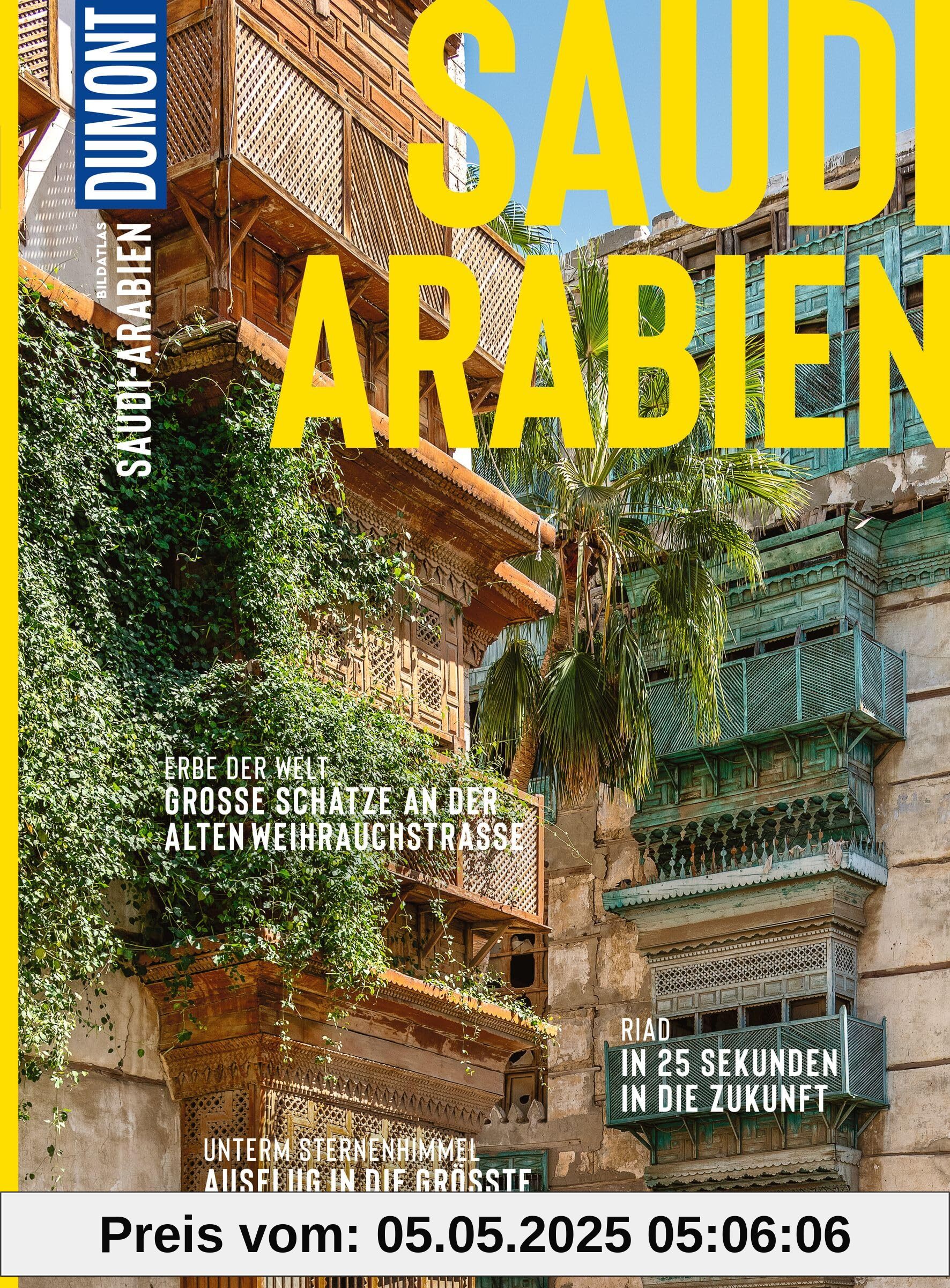 DUMONT Bildatlas Saudi Arabien: Das praktische Reisemagazin zur Einstimmung.