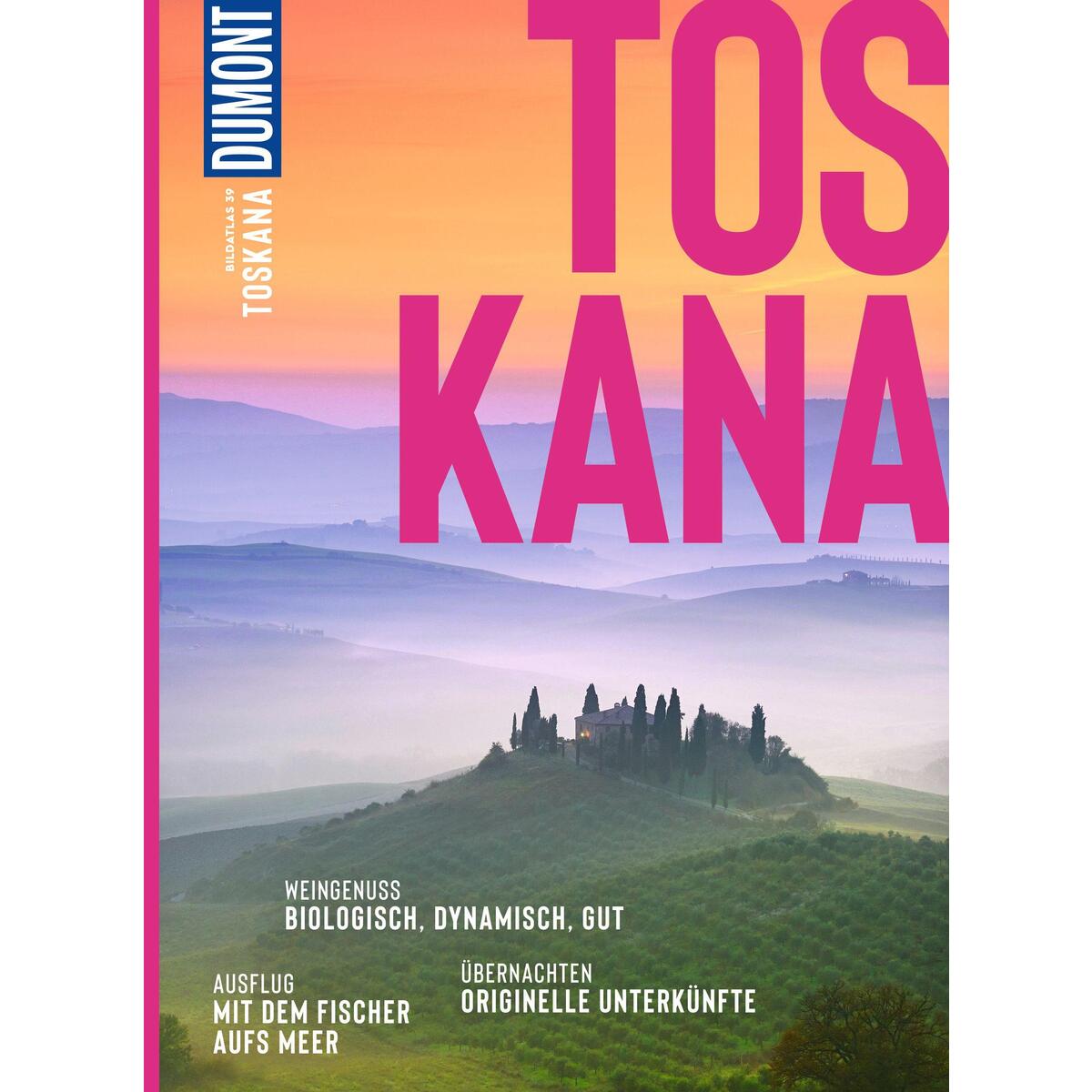 DUMONT Bildatlas Toskana von Dumont Reise Vlg GmbH + C