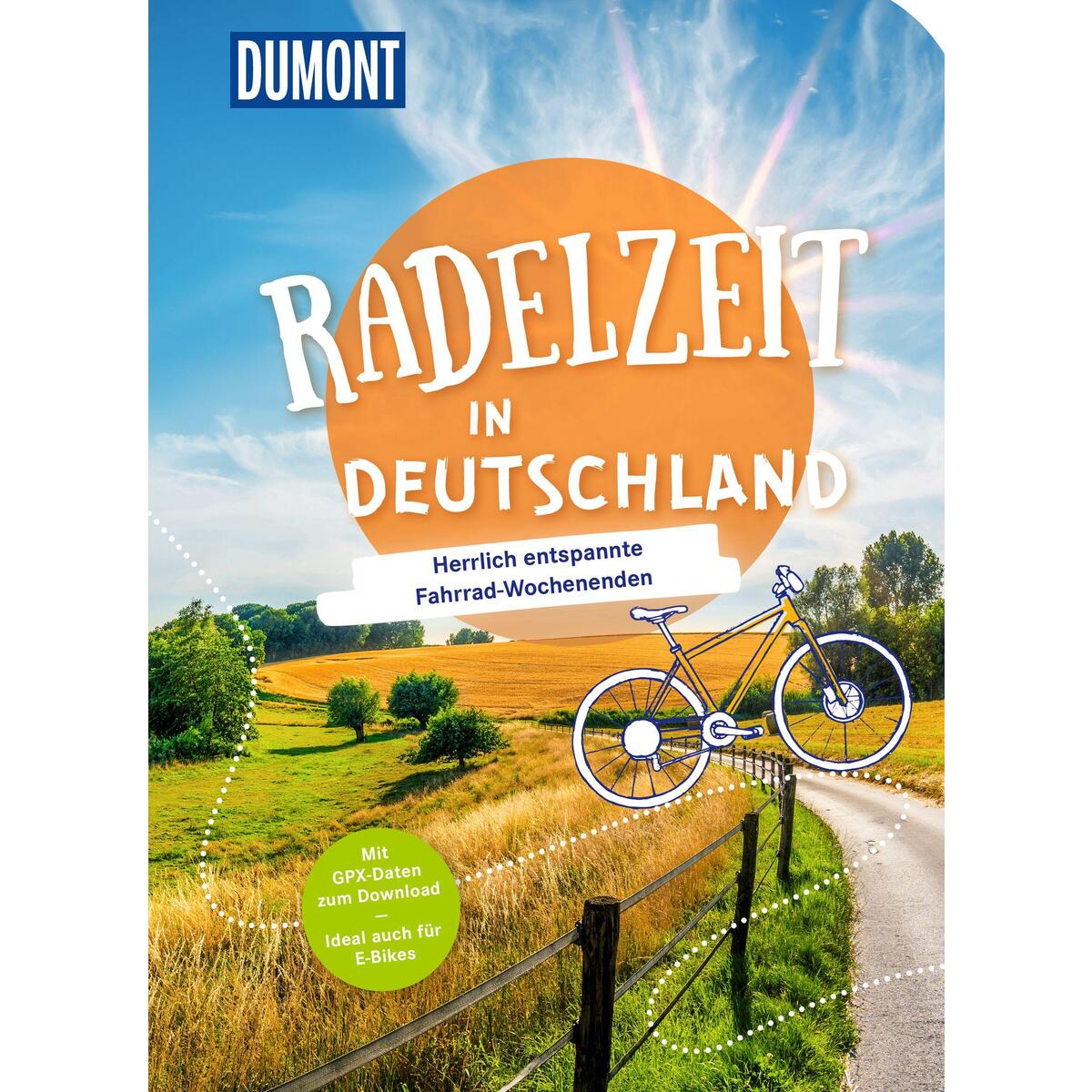 DUMONT Radelzeit in Deutschland von Dumont Reise Vlg GmbH + C