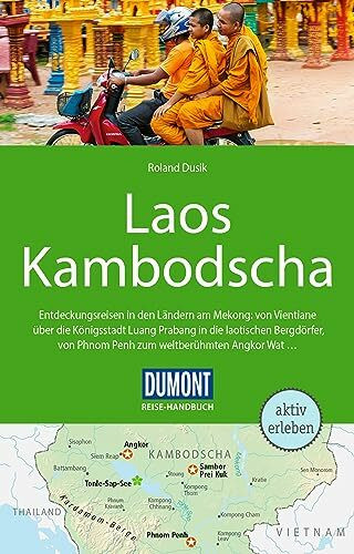 DUMONT Reise-Handbuch Reisef�hrer Laos, Kambodscha: mit Extra-Reisekarte DUMONT Reise-Handbuch Reisef�hrer Laos, Kambodscha: mit Extra-Reisekarte