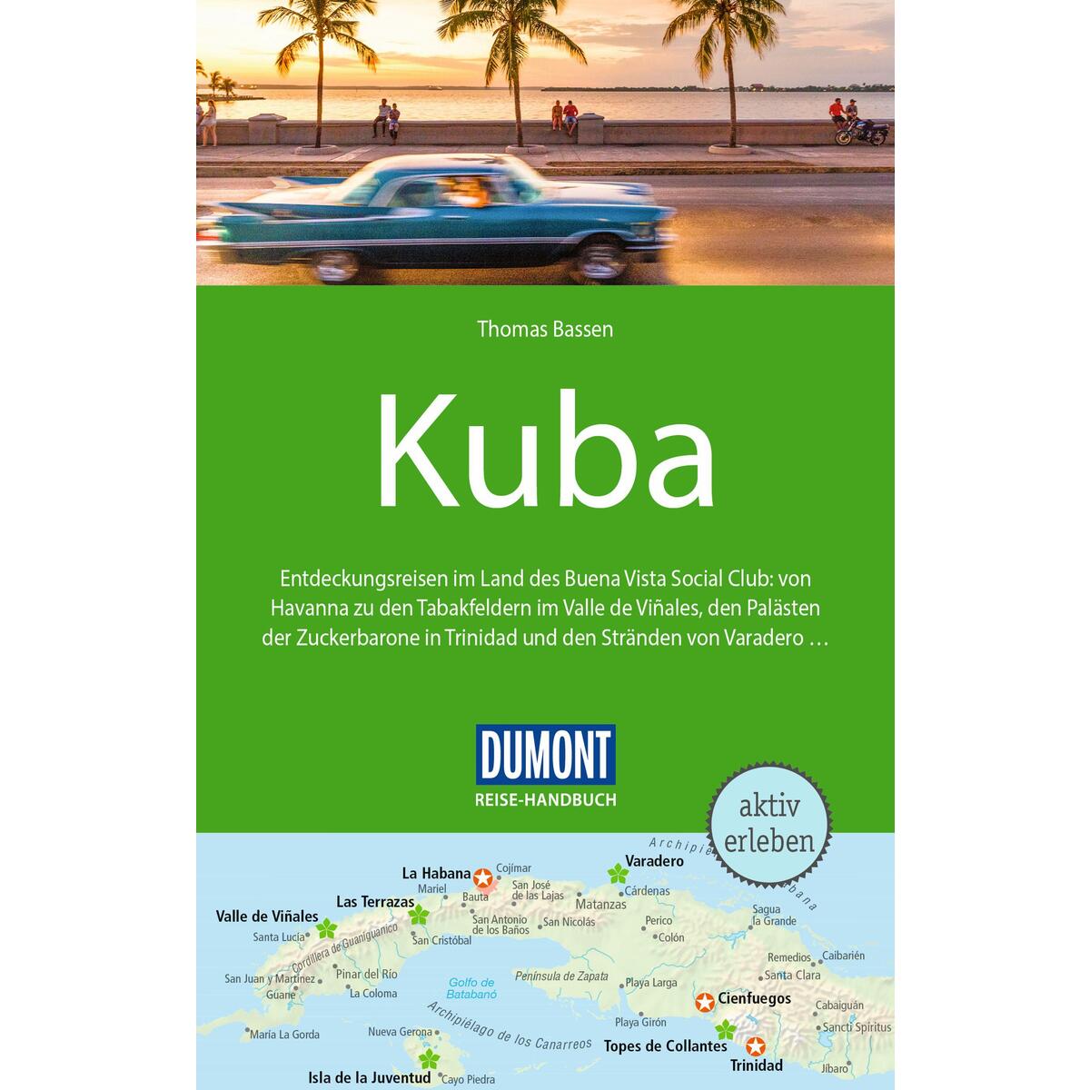 DUMONT Reise-Handbuch Reiseführer Kuba DUMONT Reise-Handbuch Reiseführer Kuba von Dumont Reise Vlg GmbH + C