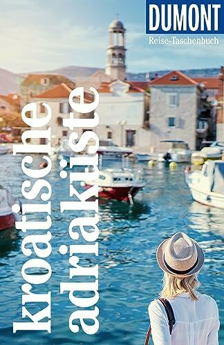 DUMONT Reise-Taschenbuch Reisef�hrer Kroatische Adriak�ste: Reisef�hrer plus Reisekarte. Mit i... DUMONT Reise-Taschenbuch Reisef�hrer Kroatische Adriak�ste: Reisef�hrer plus Reisekarte. Mit i...