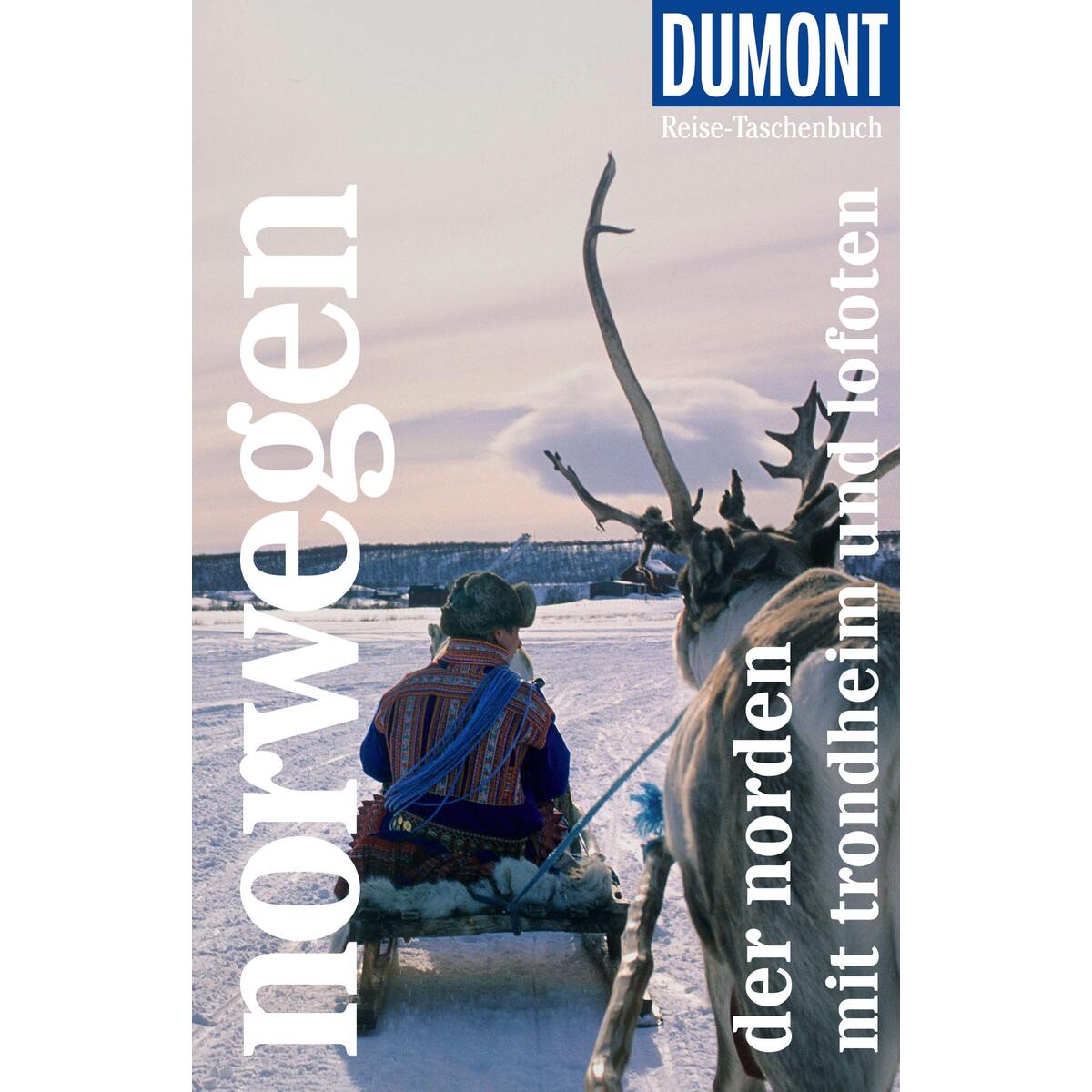 DUMONT Reise-Taschenbuch Reiseführer Norwegen, Der Norden mit Trondheim und Lofo... von Dumont Reise Vlg GmbH + C