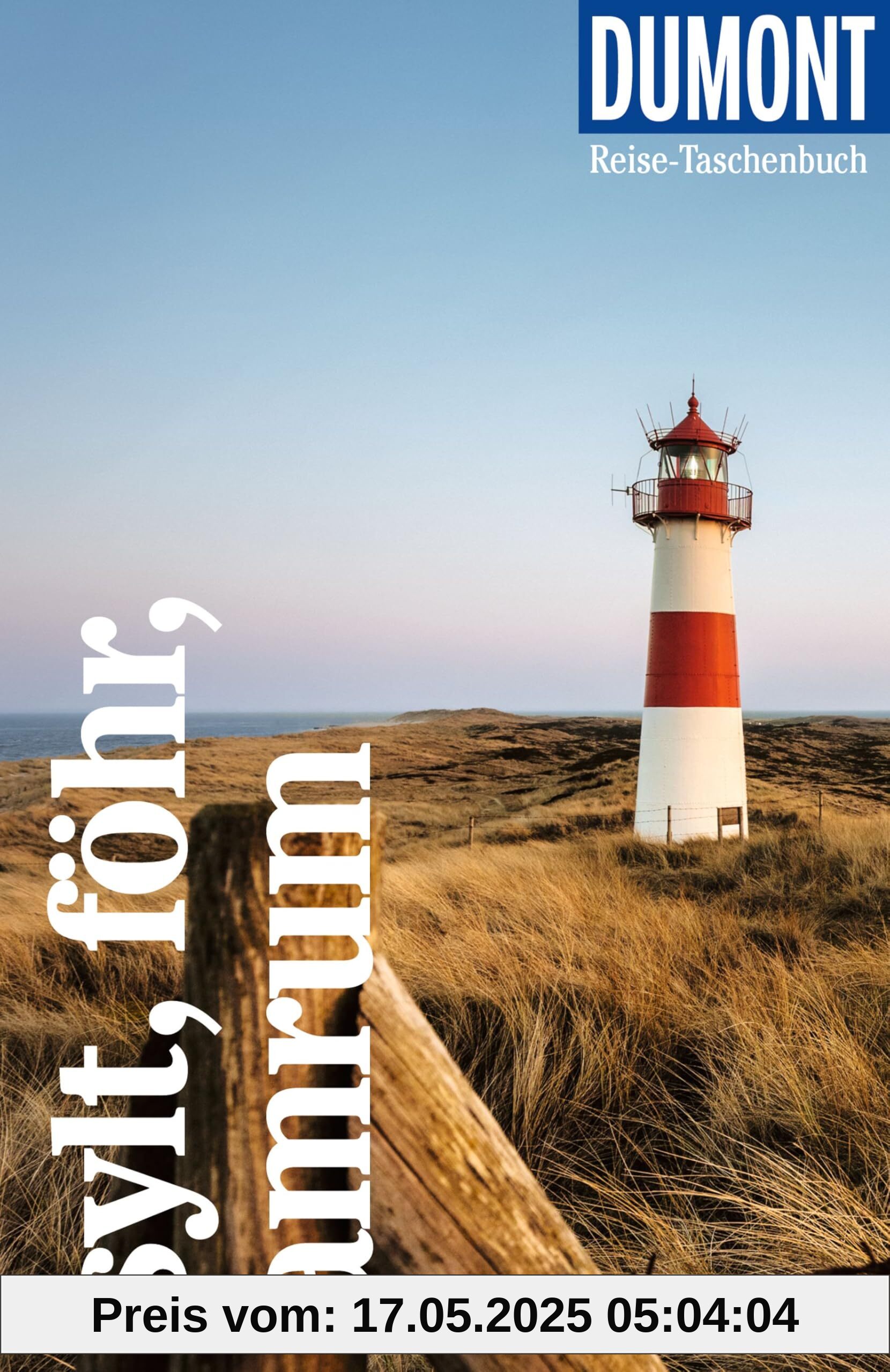 DUMONT Reise-Taschenbuch Reiseführer Sylt, Föhr, Amrum: Reiseführer plus Reisekarte. Mit individuellen Autorentipps und vielen Touren.