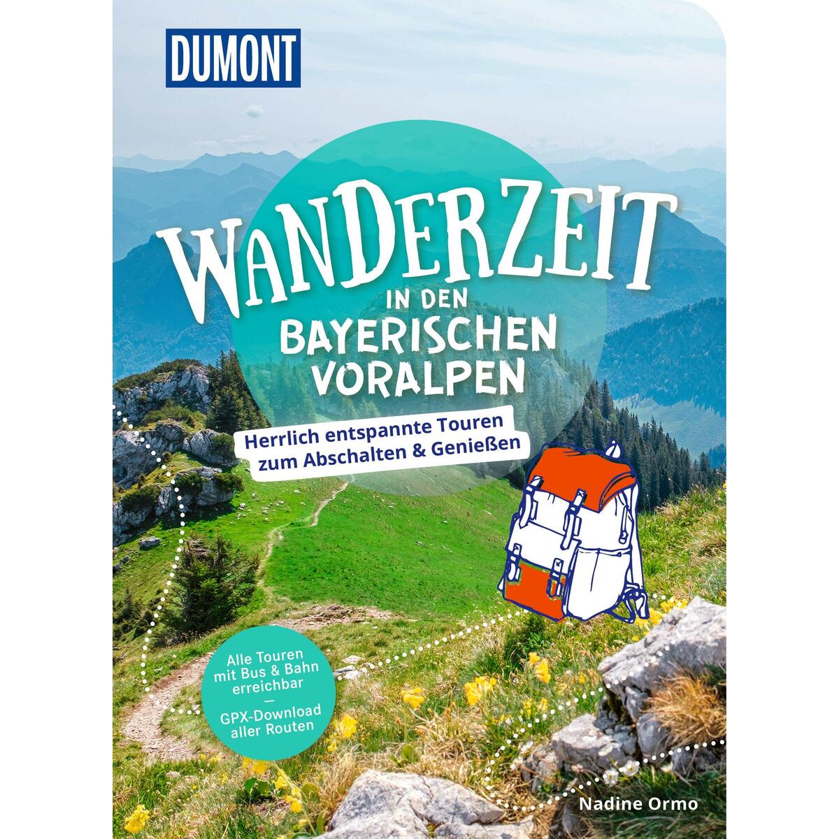 DUMONT Wanderzeit in den Bayerischen Voralpen von Dumont Reise Vlg GmbH + C