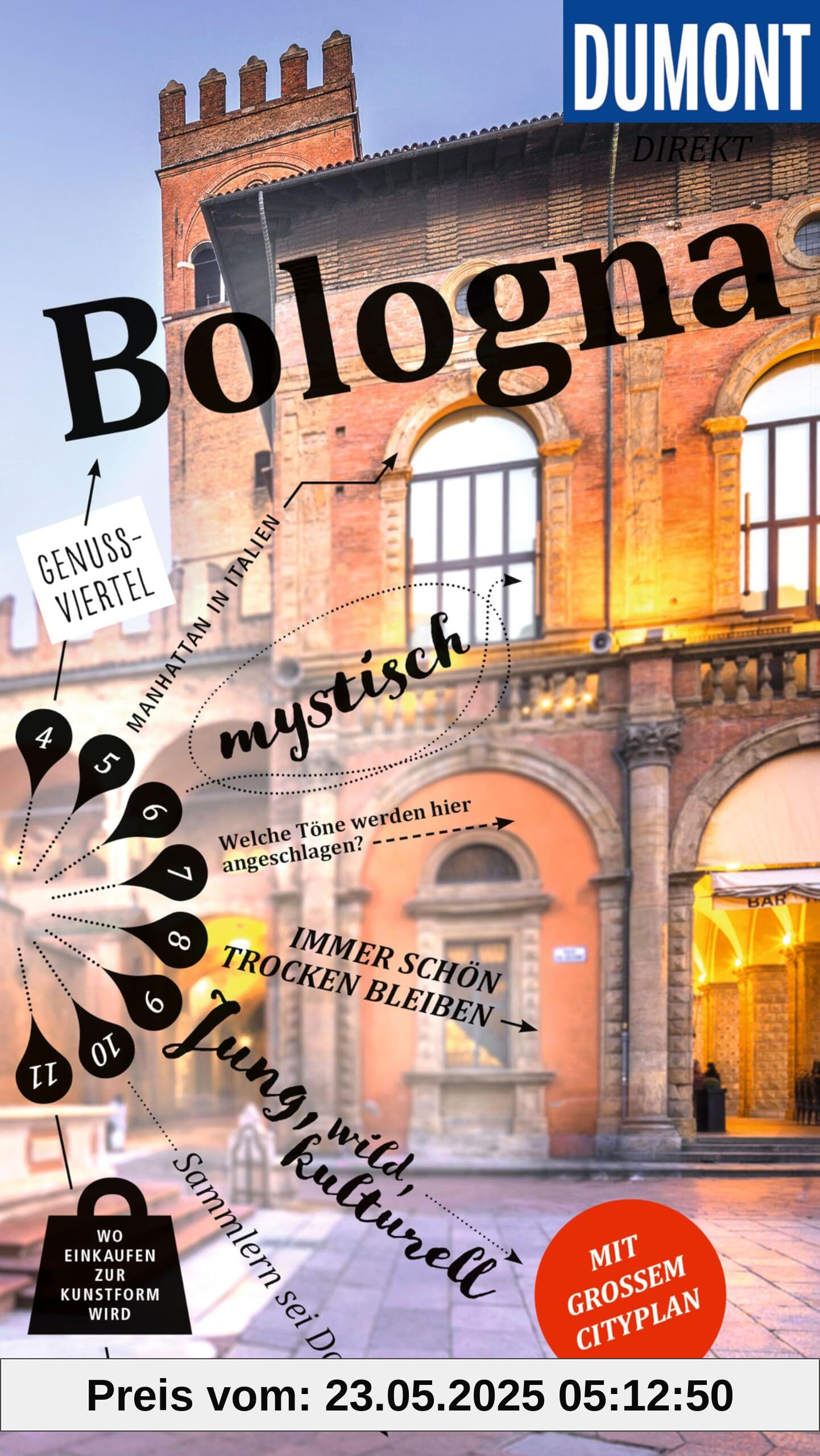 DUMONT direkt Reiseführer Bologna: Mit großem Cityplan DUMONT direkt Reiseführer Bologna: Mit großem Cityplan
