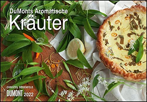 DUMONTS Aromatische Kräuter 2022 - Broschürenkalender - Wandkalender - mit Rezepten und Texten - Format 42 x 29 cm